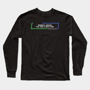 EP3 - GG - Bold - Quote Long Sleeve T-Shirt